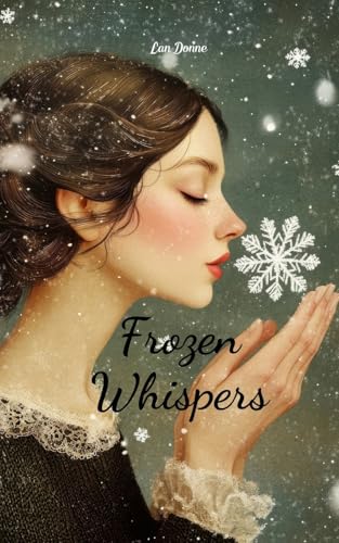 Frozen Whispers von Swan Charm Publishing