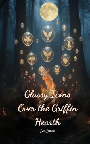 Glassy Icons Over the Griffin Hearth von Swan Charm