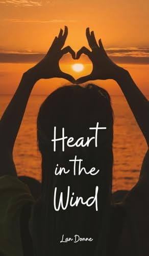 Heart in the Wind von Swan Charm Publishing