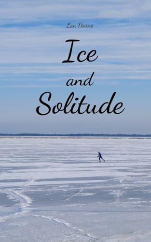 Ice and Solitude von Swan Charm Publishing