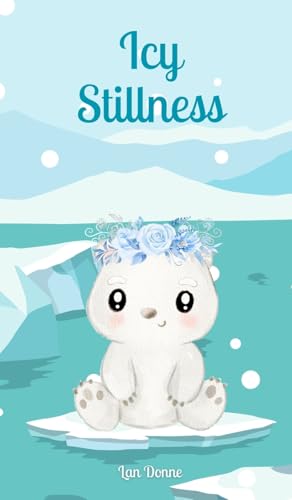 Icy Stillness von Swan Charm Publishing
