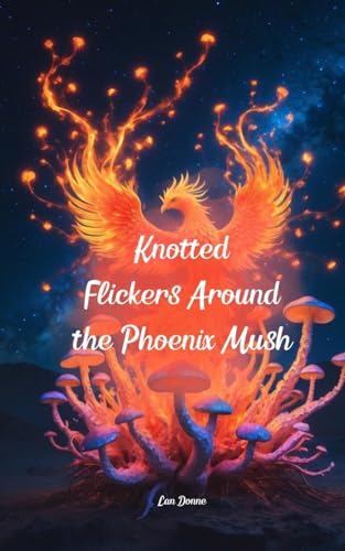 Knotted Flickers Around the Phoenix Mush von Swan Charm