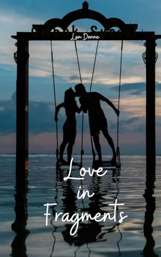 Love in Fragments von Swan Charm Publishing