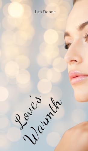 Love's Warmth von Swan Charm Publishing