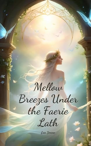Mellow Breezes Under the Faerie Lath von Swan Charm
