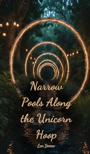 Narrow Pools Along the Unicorn Hoop von Swan Charm
