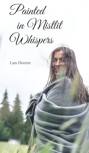 Painted in Mistlit Whispers von Swan Charm Publishing