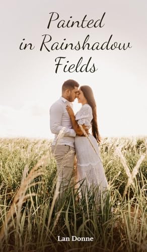 Painted in Rainshadow Fields von Swan Charm Publishing