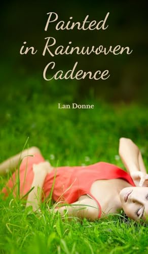Painted in Rainwoven Cadence von Swan Charm Publishing