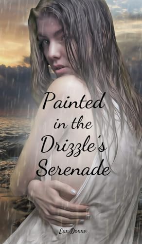 Painted in the Drizzle's Serenade von Swan Charm Publishing