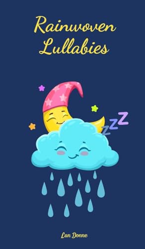 Rainwoven Lullabies von Swan Charm Publishing