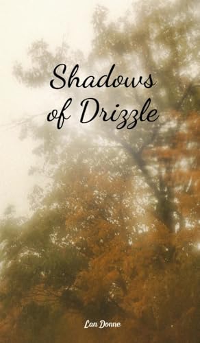Shadows of Drizzle von Swan Charm Publishing