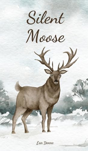 Silent Moose von Swan Charm Publishing