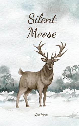 Silent Moose von Swan Charm Publishing