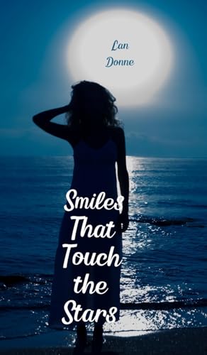 Smiles That Touch the Stars von Swan Charm Publishing