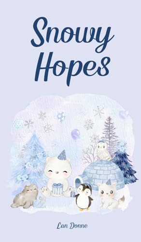 Snowy Hopes von Swan Charm Publishing
