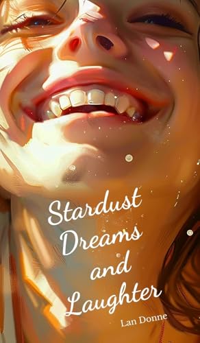 Stardust Dreams and Laughter von Swan Charm Publishing