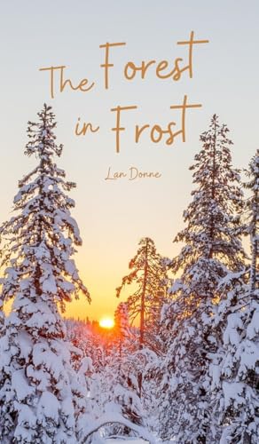 The Forest in Frost von Swan Charm Publishing