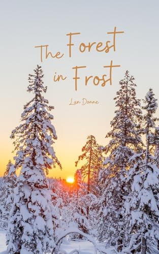 The Forest in Frost von Swan Charm Publishing
