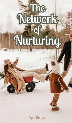 The Network of Nurturing von Swan Charm Publishing