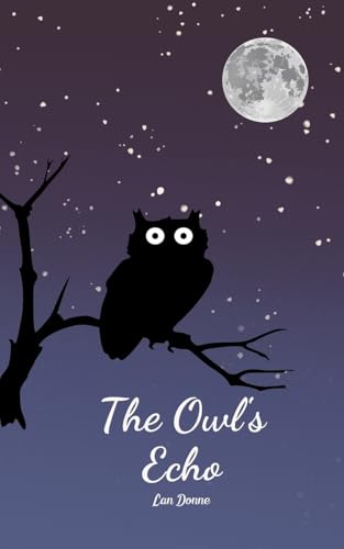 The Owl's Echo von Swan Charm Publishing