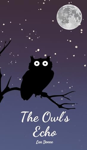 The Owl's Echo von Swan Charm Publishing