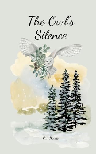 The Owl's Silence von Swan Charm Publishing