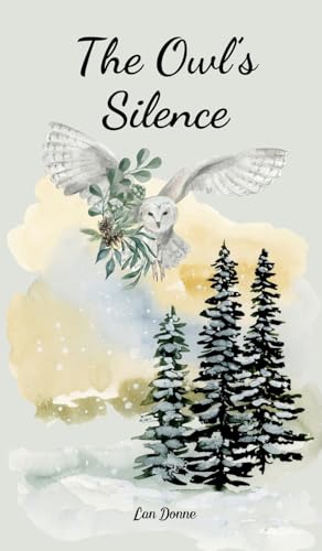 The Owl's Silence von Swan Charm Publishing