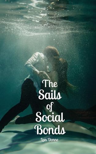 The Sails of Social Bonds von Swan Charm Publishing