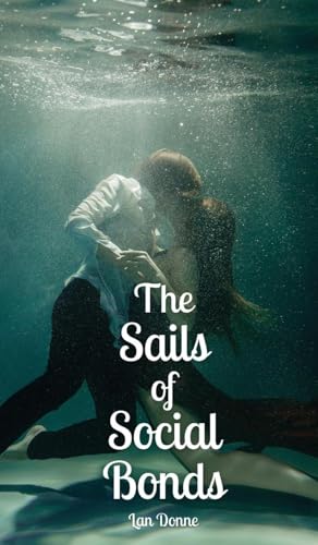 The Sails of Social Bonds von Swan Charm Publishing