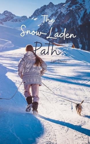 The Snow-Laden Path von Swan Charm Publishing