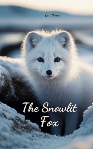 The Snowlit Fox von Swan Charm Publishing