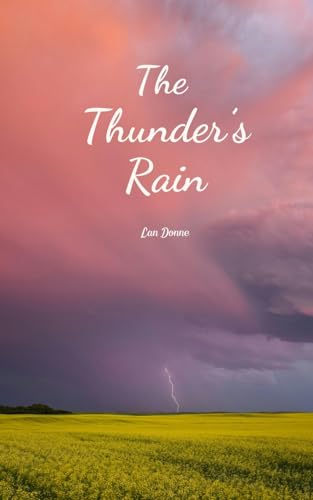 The Thunder's Rain von Swan Charm Publishing