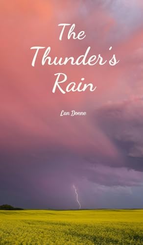 The Thunder's Rain von Swan Charm Publishing