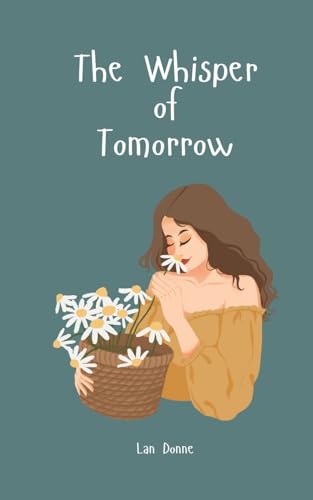 The Whisper of Tomorrow von Swan Charm Publishing