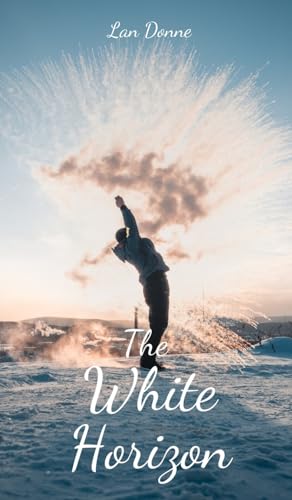 The White Horizon von Swan Charm Publishing