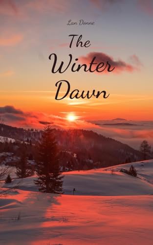 The Winter Dawn von Swan Charm Publishing