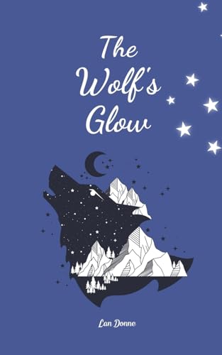 The Wolf's Glow von Swan Charm Publishing