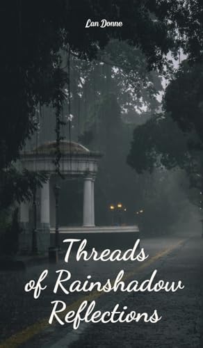 Threads of Rainshadow Reflections von Swan Charm Publishing