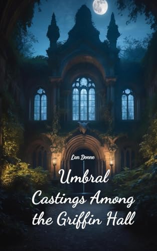 Umbral Castings Among the Griffin Hall von Swan Charm