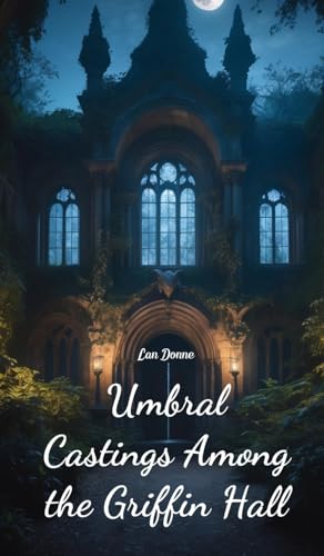 Umbral Castings Among the Griffin Hall von Swan Charm