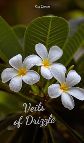 Veils of Drizzle von Swan Charm Publishing