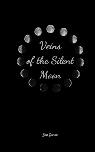 Veins of the Silent Moon von Swan Charm