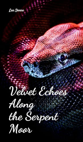 Velvet Echoes Along the Serpent Moor von Swan Charm