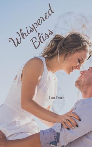 Whispered Bliss von Swan Charm Publishing
