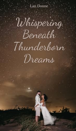 Whispering Beneath Thunderborn Dreams von Swan Charm Publishing
