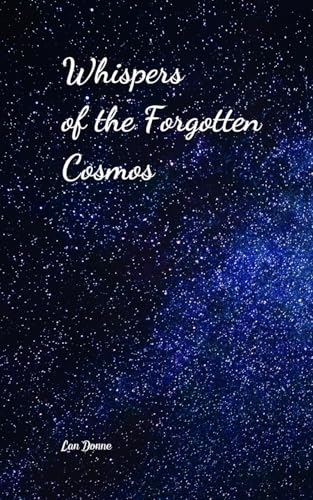 Whispers of the Forgotten Cosmos von Swan Charm