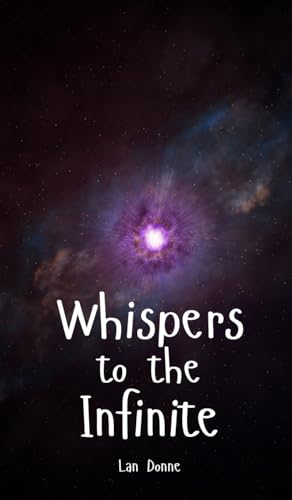 Whispers to the Infinite von Swan Charm Publishing