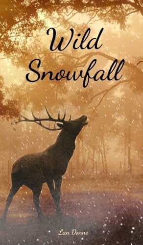 Wild Snowfall von Swan Charm Publishing