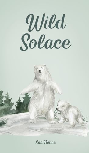 Wild Solace von Swan Charm Publishing